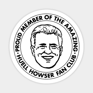 Huell Howser Fan Club Magnet